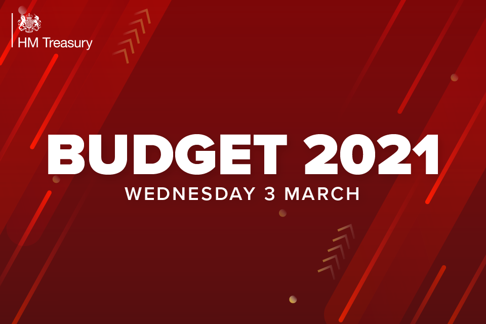 The Budget 2021 - What do you need to know